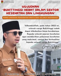 Biaya Berobat Gratis, Warga Bukittinggi Diminta Tetap Jaga Kesehatan 